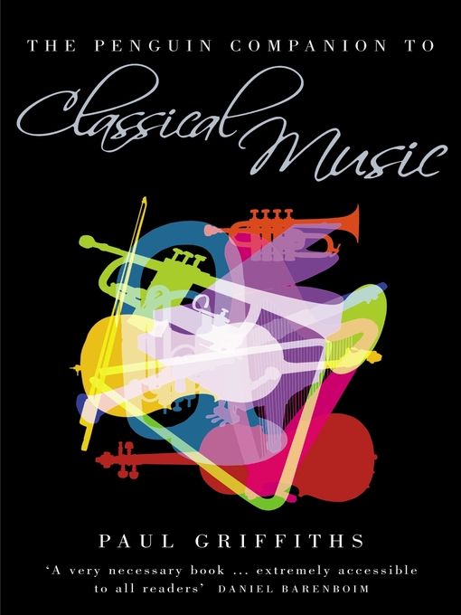 Title details for The Penguin Companion to Classical Music by Paul Griffiths - Available